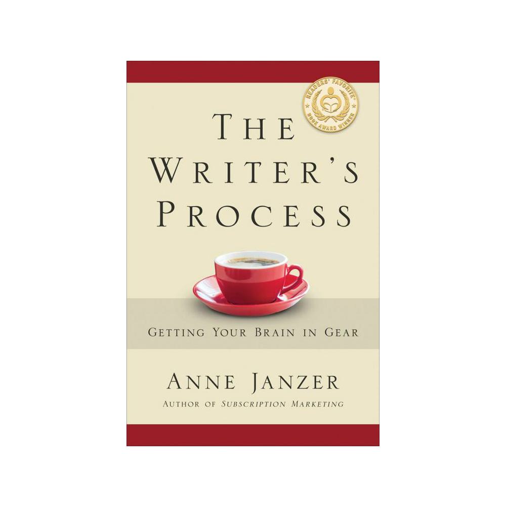 Janzer, The Writer's Process: Getting Your Brain in Gear, 9780986406225, Cuesta Park Consulting, 2016, Language Arts & Disciplines, Books, 821662